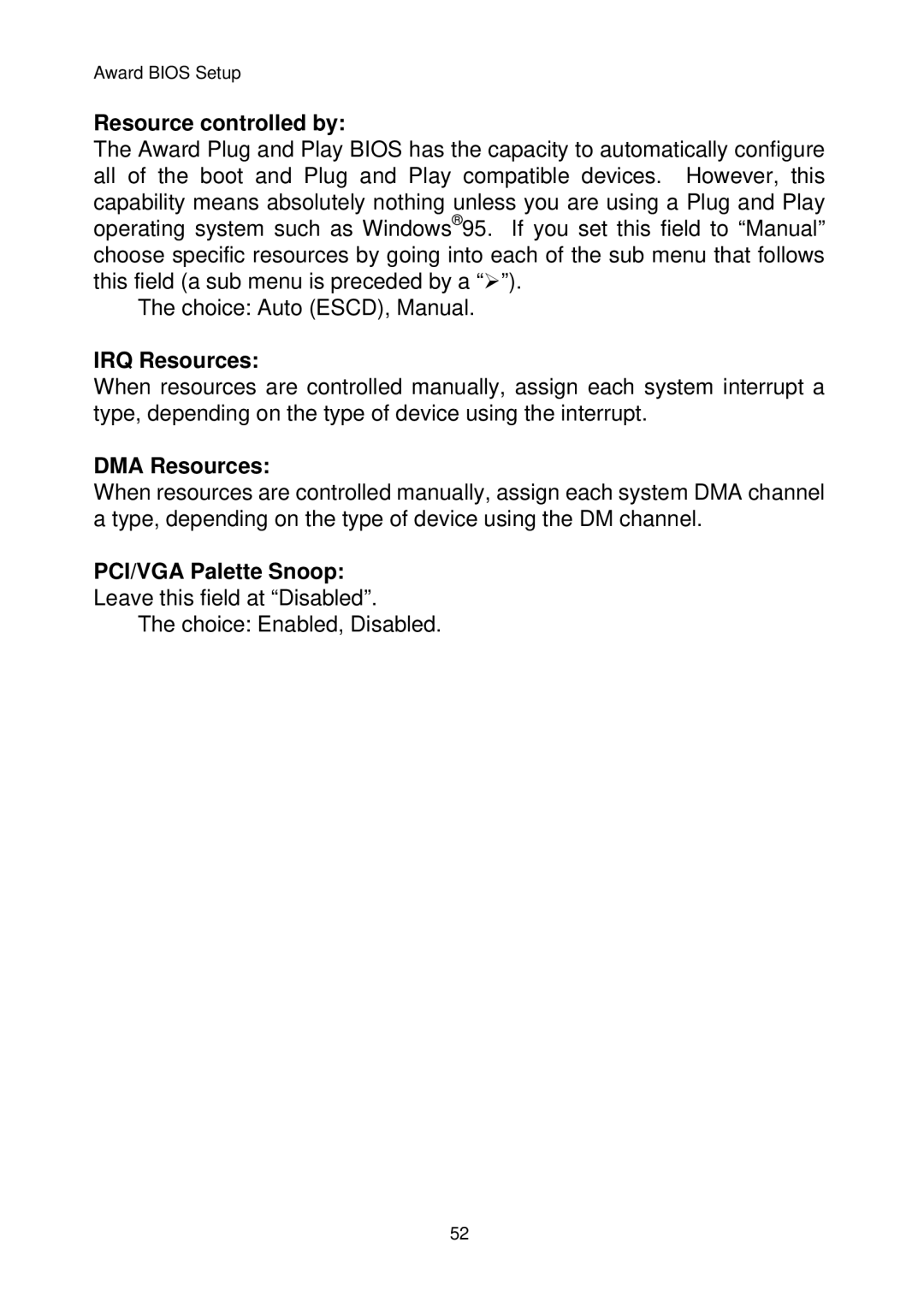 Sun Microsystems F815D/V manual Resource controlled by, IRQ Resources, DMA Resources, PCI/VGA Palette Snoop 