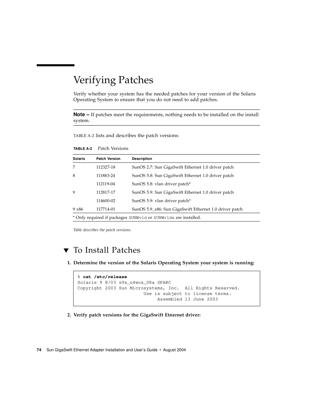 Sun Microsystems GigaSwift Ethernet Adapter manual Verifying Patches, To Install Patches, Table A-2Patch Versions 