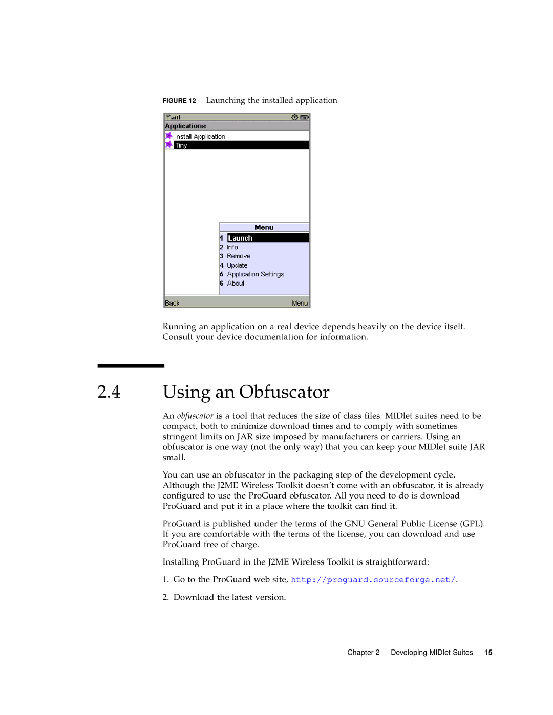 Sun Microsystems J2ME manual Using an Obfuscator, Launching the installed application 