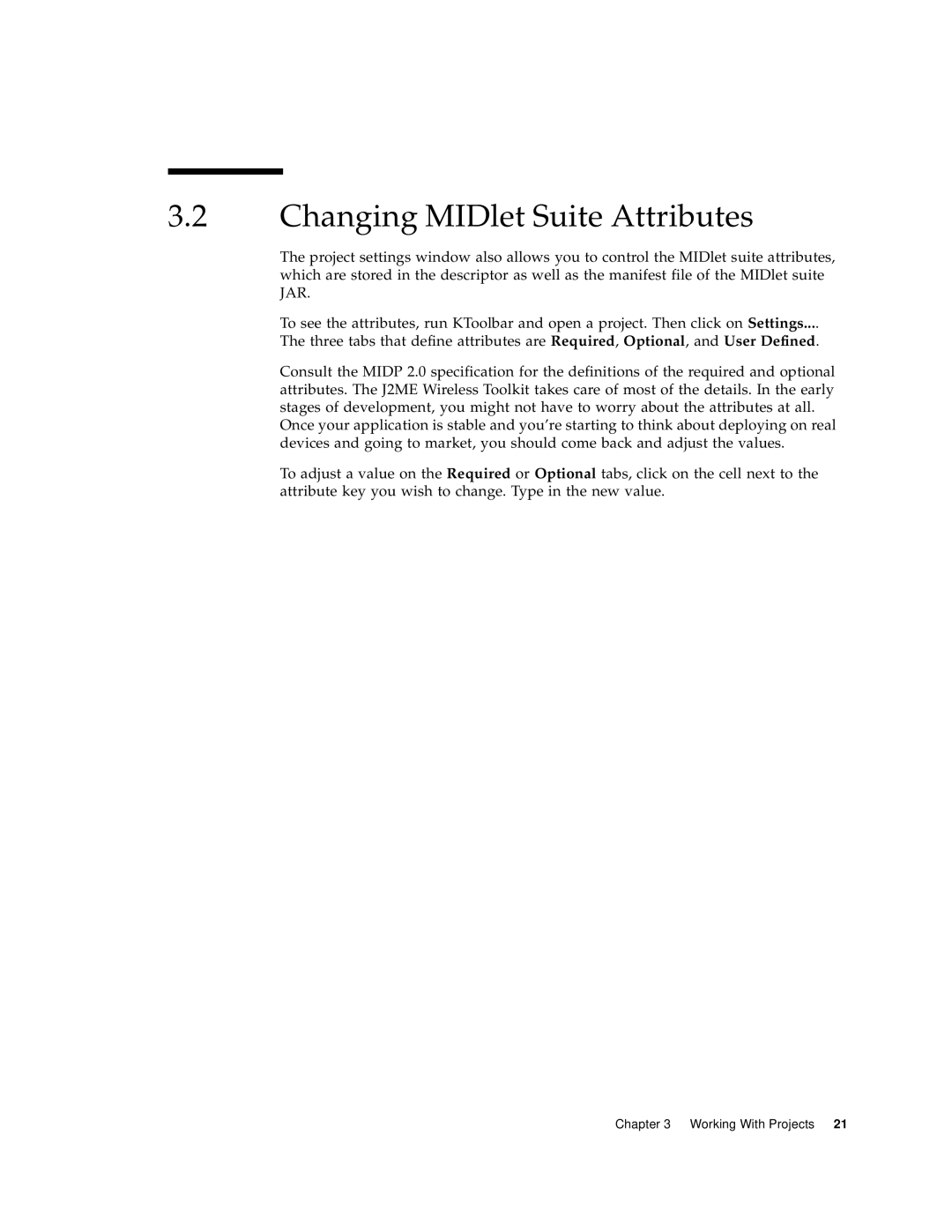 Sun Microsystems J2ME manual Changing MIDlet Suite Attributes 