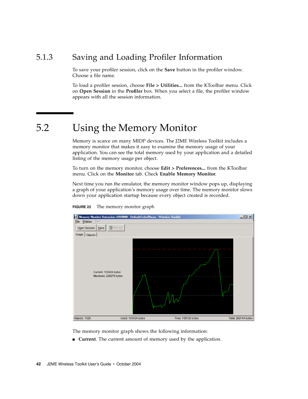 Sun Microsystems J2ME manual Using the Memory Monitor, Saving and Loading Profiler Information 