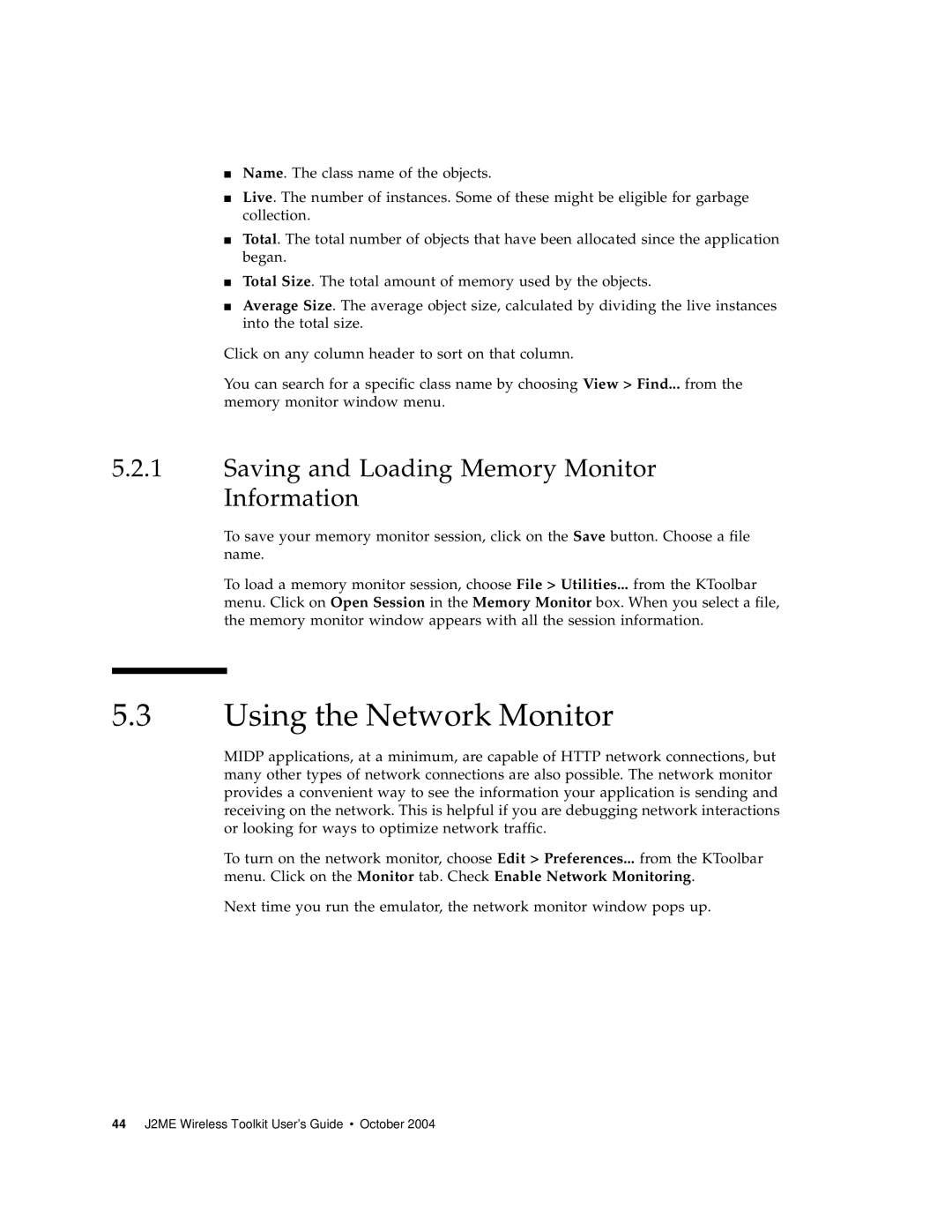 Sun Microsystems J2ME manual Using the Network Monitor, Saving and Loading Memory Monitor Information 