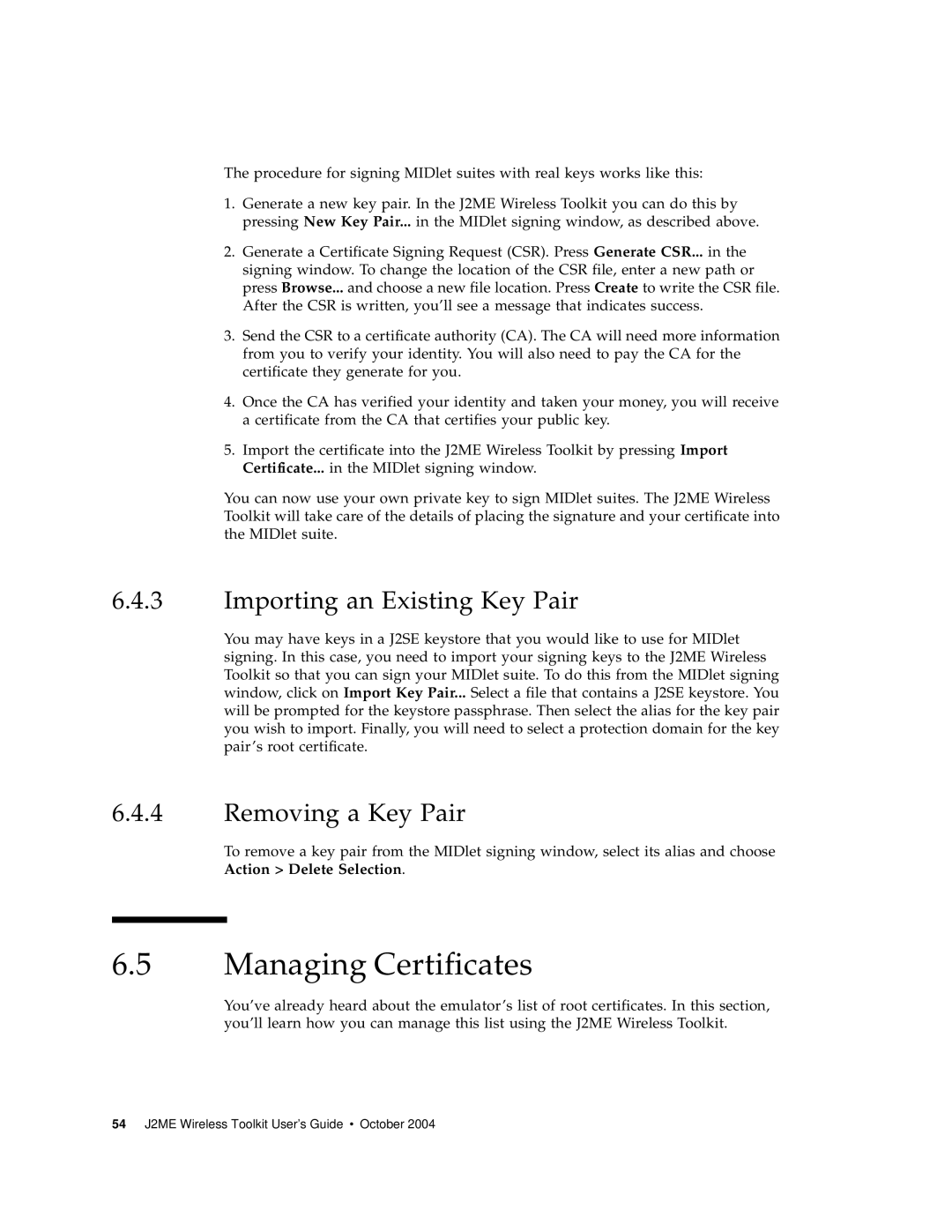 Sun Microsystems J2ME manual Managing Certificates, Importing an Existing Key Pair, Removing a Key Pair 