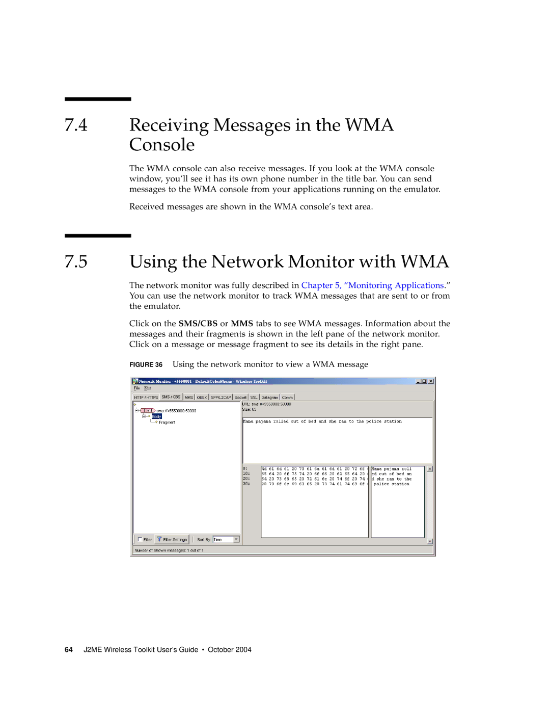 Sun Microsystems J2ME manual Receiving Messages in the WMA Console, Using the Network Monitor with WMA 