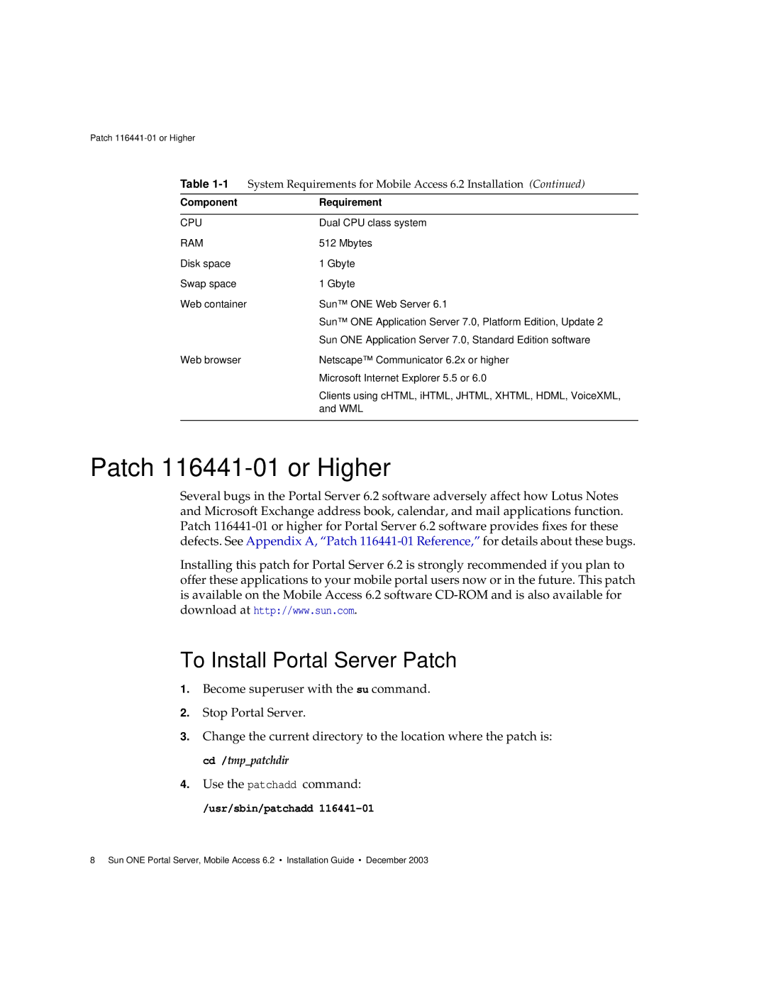 Sun Microsystems One Portal Server manual Patch 116441-01 or Higher, To Install Portal Server Patch, Usr/sbin/patchadd 