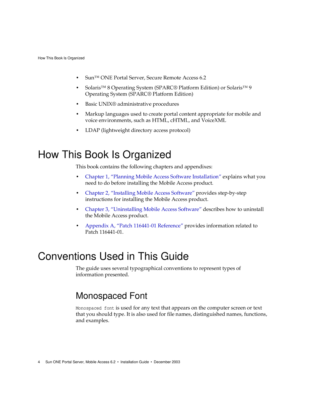 Sun Microsystems One Portal Server manual How This Book Is Organized, Conventions Used in This Guide, Monospaced Font 