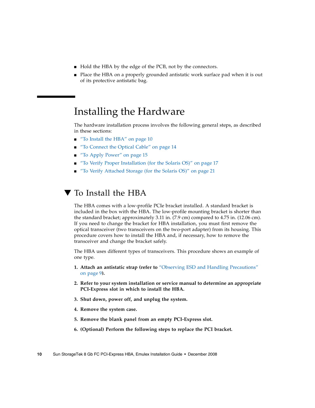 Sun Microsystems SG-XPCIE2FC-EM8-Z, SG-XPCIE1FC-EM8-Z manual Installing the Hardware, To Install the HBA 