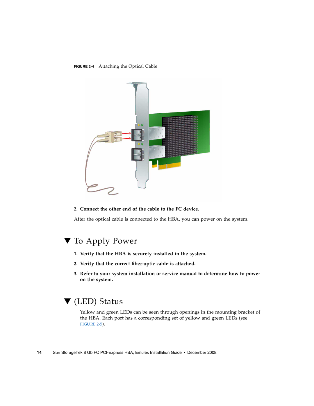 Sun Microsystems SG-XPCIE2FC-EM8-Z, SG-XPCIE1FC-EM8-Z manual To Apply Power, LED Status 