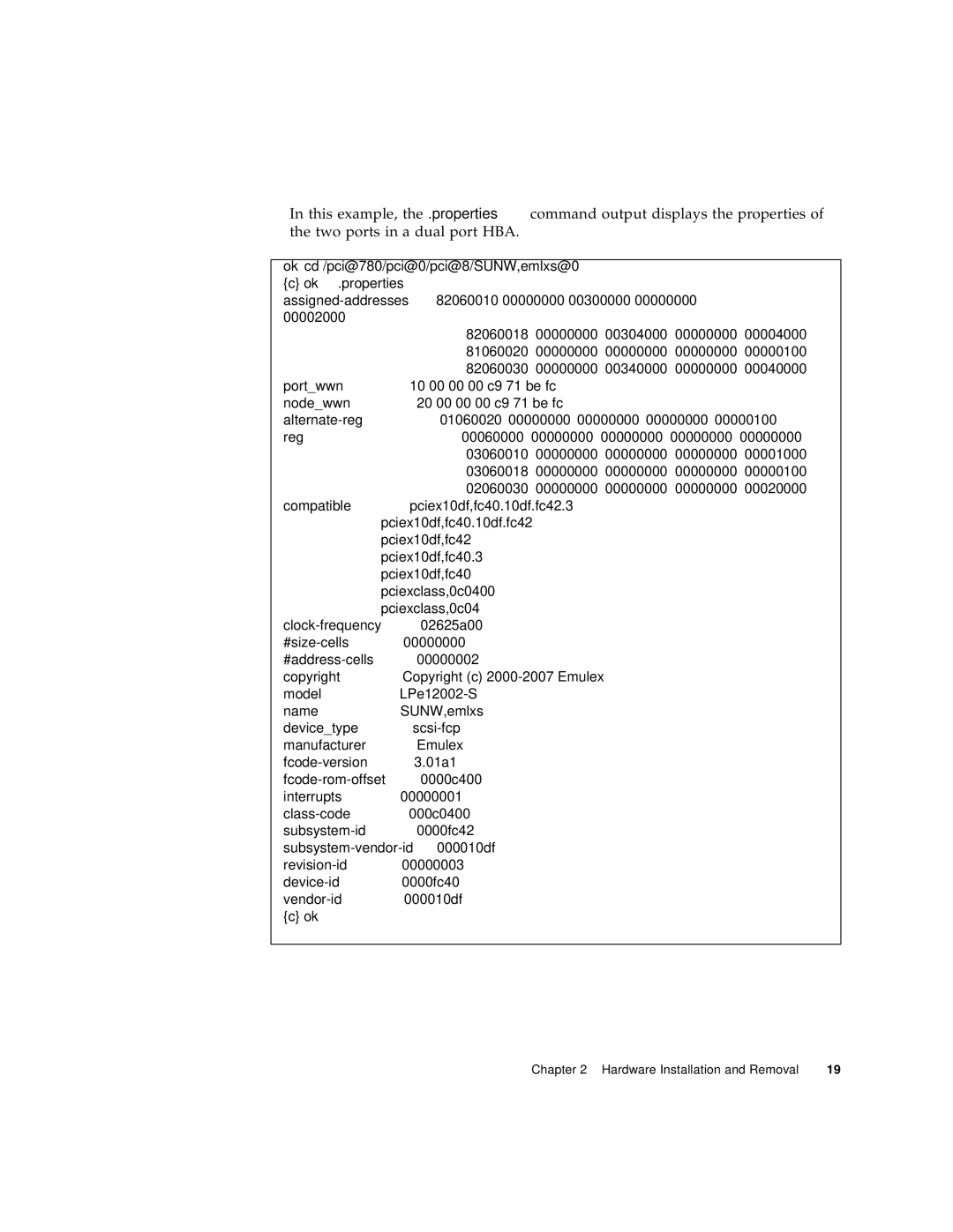 Sun Microsystems SG-XPCIE1FC-EM8-Z, SG-XPCIE2FC-EM8-Z manual Ok cd /pci@780/pci@0/pci@8/SUNW,emlxs@0 Ok .properties 