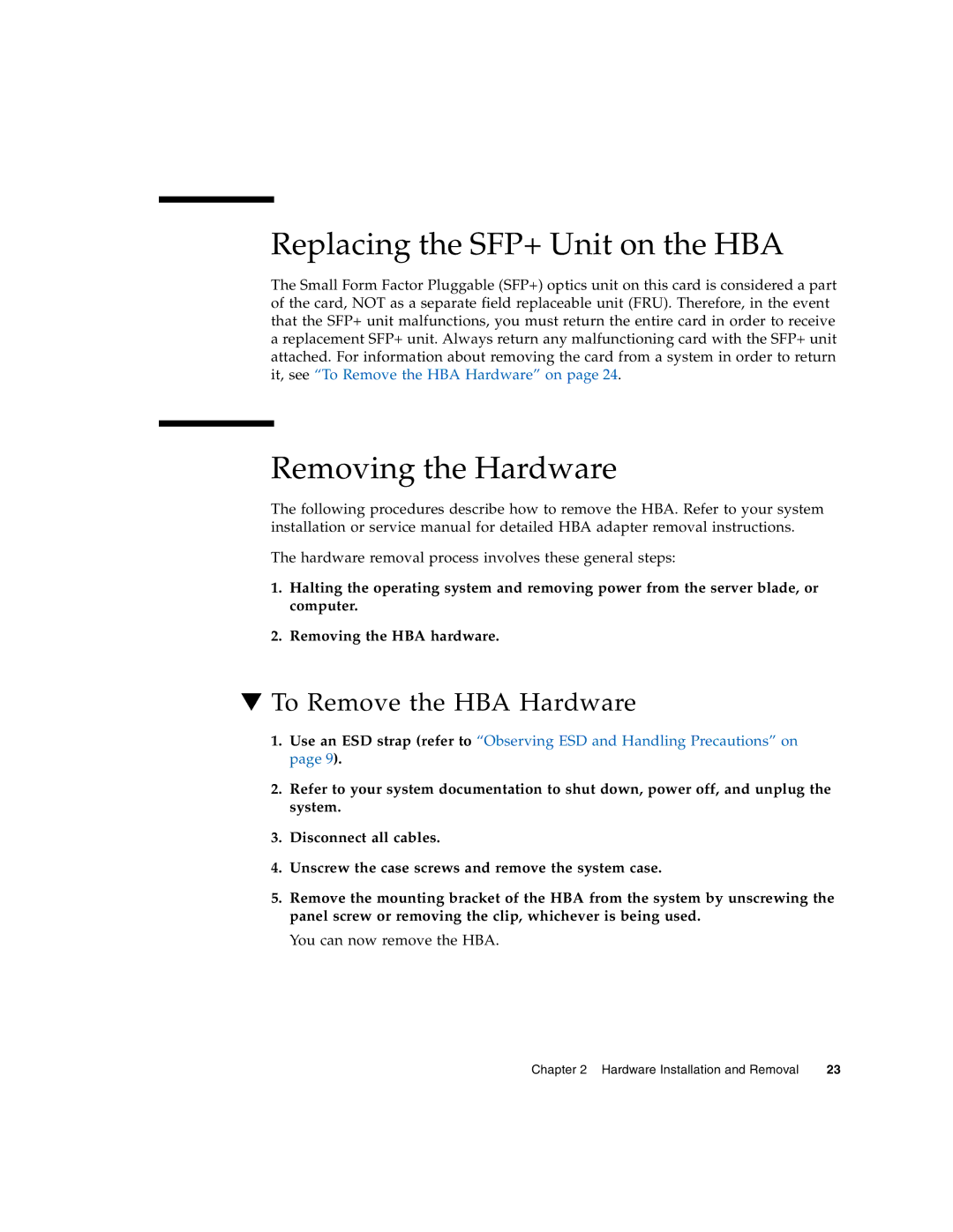 Sun Microsystems SG-XPCIE1FC-EM8-Z Replacing the SFP+ Unit on the HBA, Removing the Hardware, To Remove the HBA Hardware 