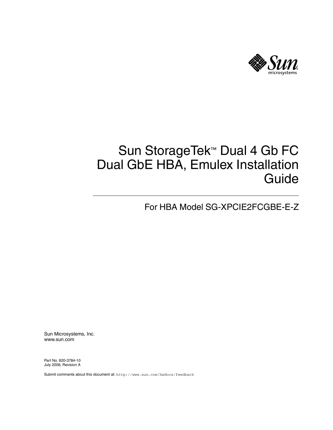 Sun Microsystems SG-XPCIE2FCGBE-E-Z manual Sun StorageTek Dual 4 Gb FC Dual GbE HBA, Emulex Installation Guide 