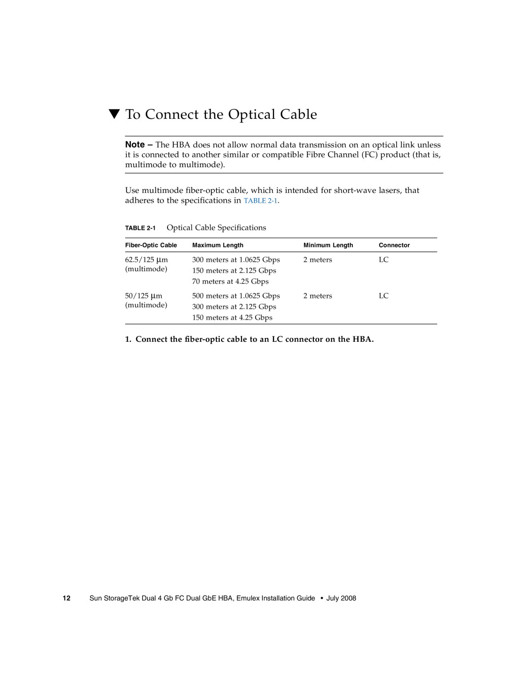 Sun Microsystems SG-XPCIE2FCGBE-E-Z manual To Connect the Optical Cable 