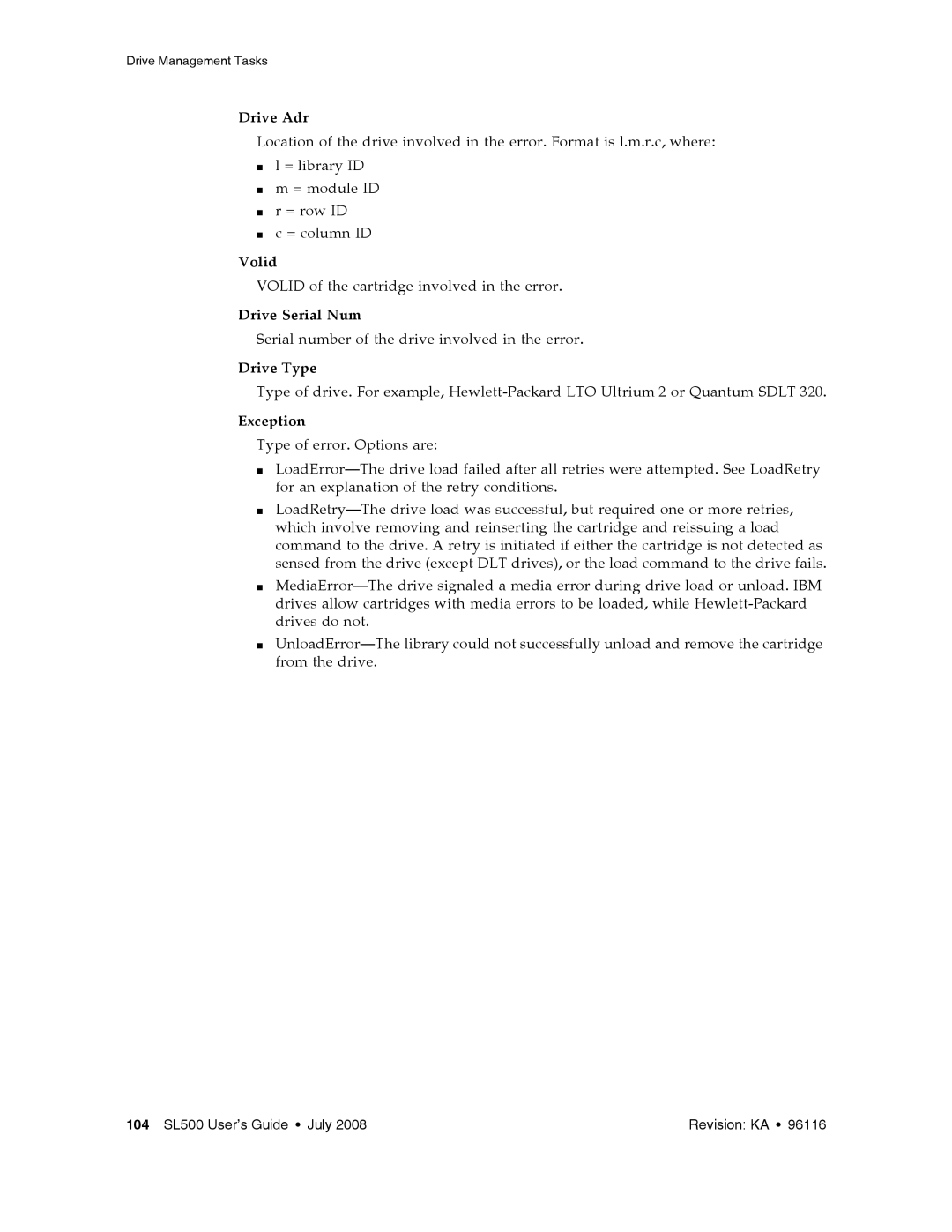 Sun Microsystems SL500 manual Drive Adr, Volid, Drive Serial Num, Drive Type, Exception 