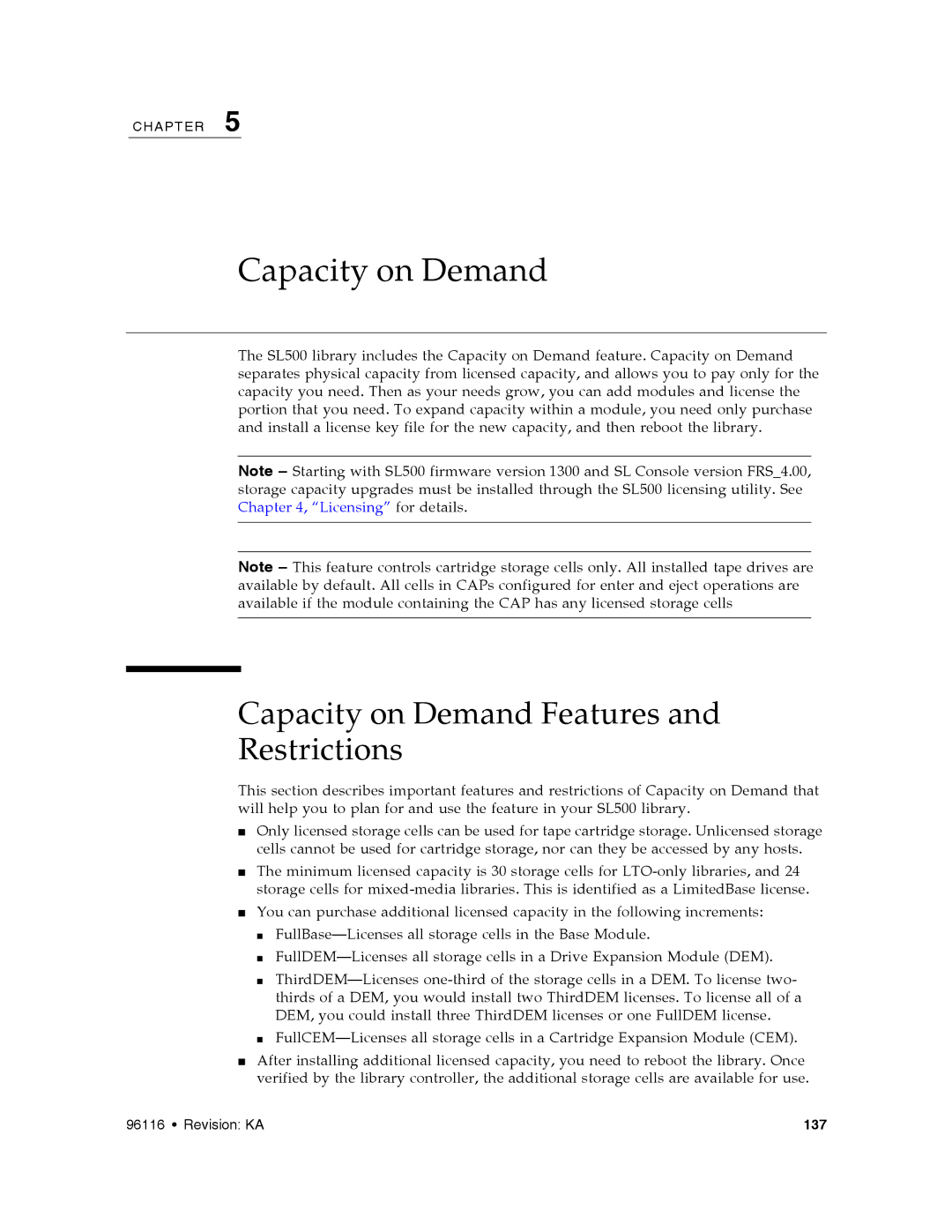 Sun Microsystems SL500 manual Capacity on Demand Features Restrictions 