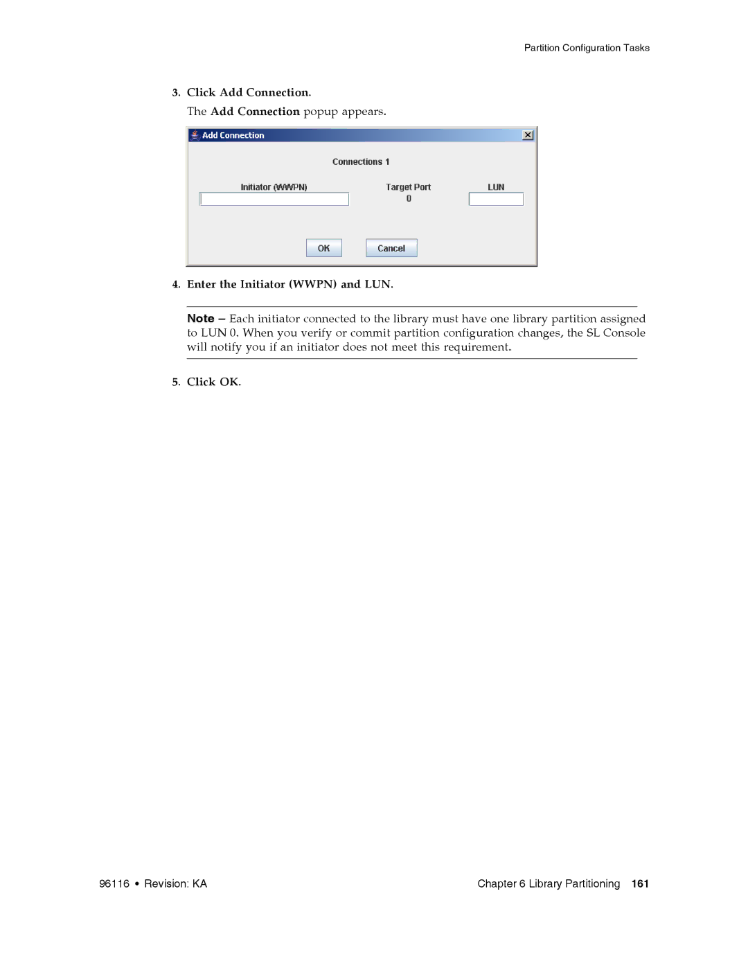 Sun Microsystems SL500 manual Click Add Connection, Enter the Initiator Wwpn and LUN Click OK 