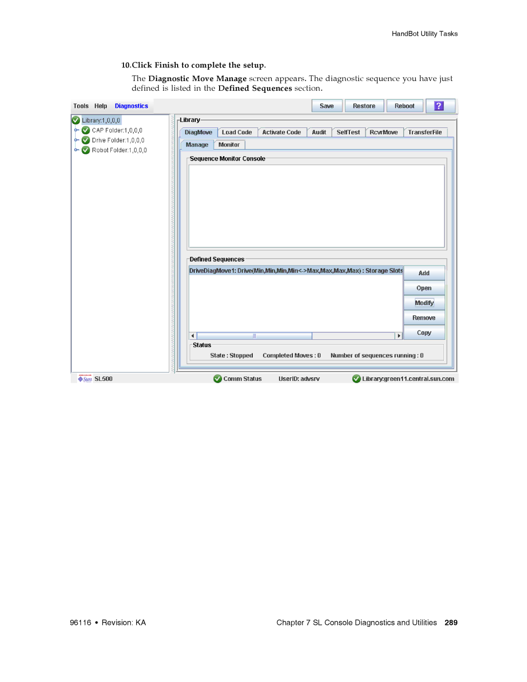 Sun Microsystems SL500 manual Click Finish to complete the setup 