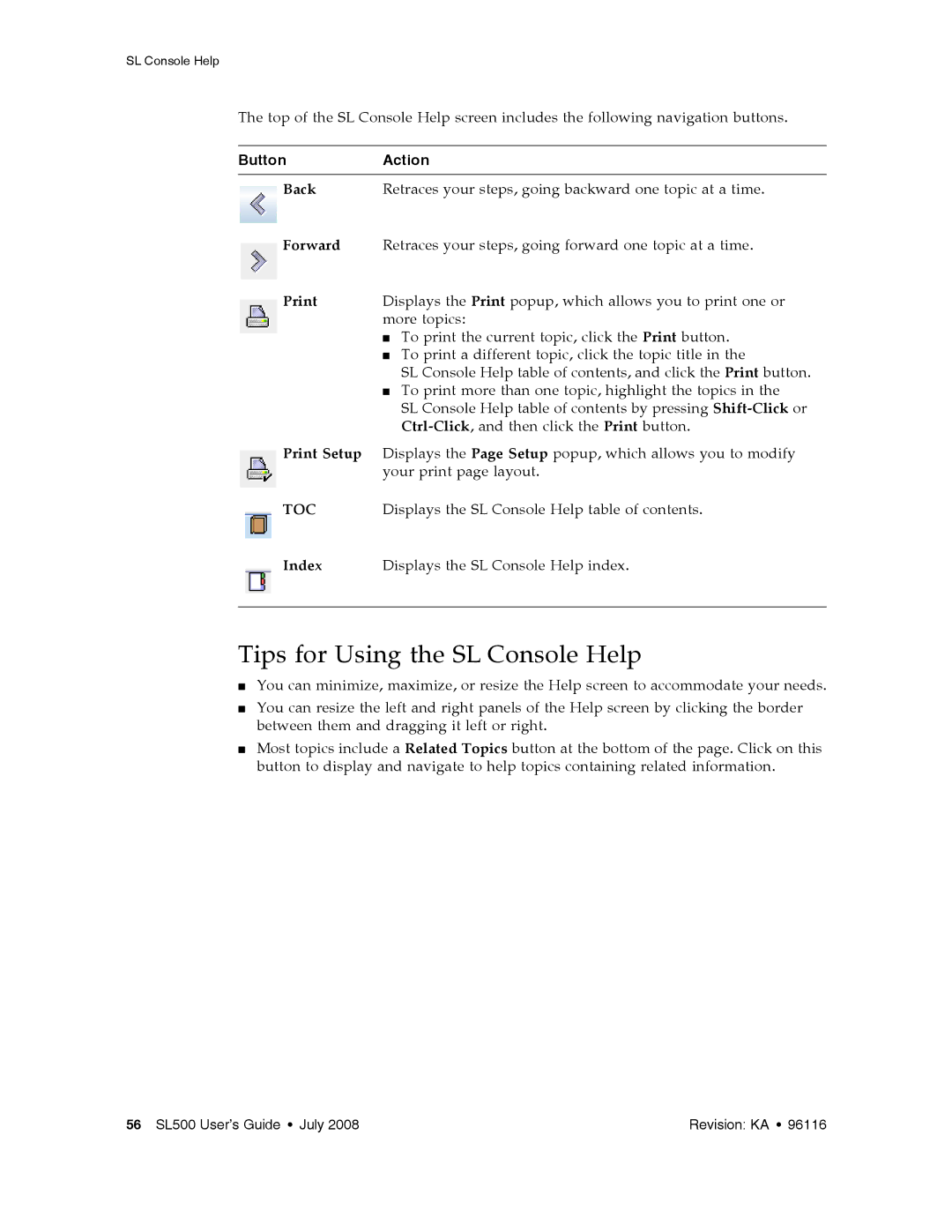 Sun Microsystems SL500 manual Tips for Using the SL Console Help, Button Action 