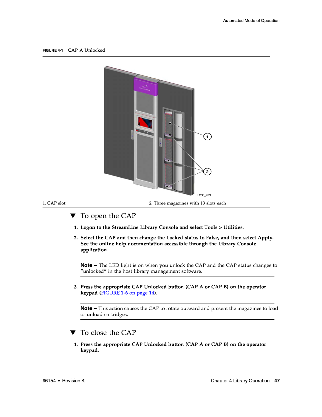 Sun Microsystems SL8500 manual To open the CAP, To close the CAP, 1 CAP A Unlocked 