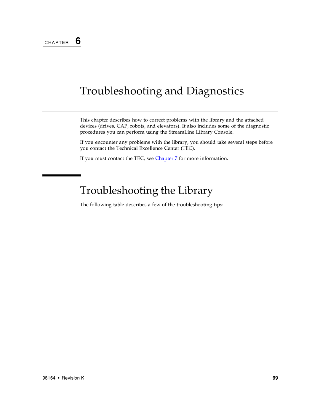 Sun Microsystems SL8500 manual Troubleshooting and Diagnostics, Troubleshooting the Library 