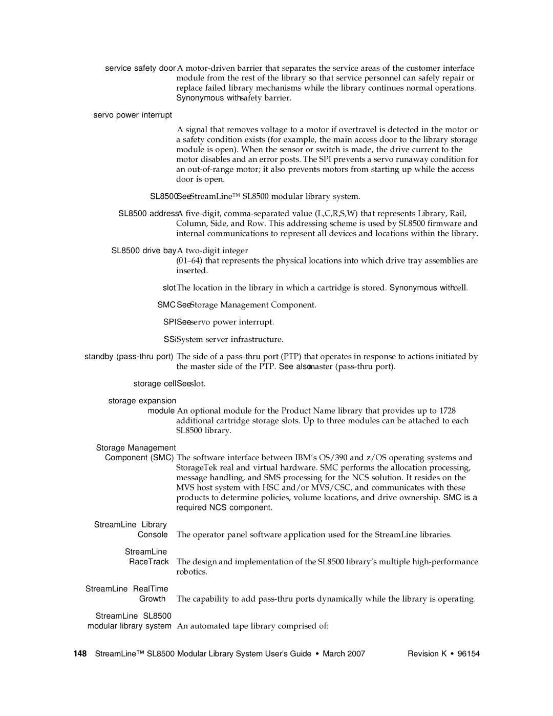 Sun Microsystems SL8500 manual Servo power interrupt, Modular library systemAn automated tape library comprised 
