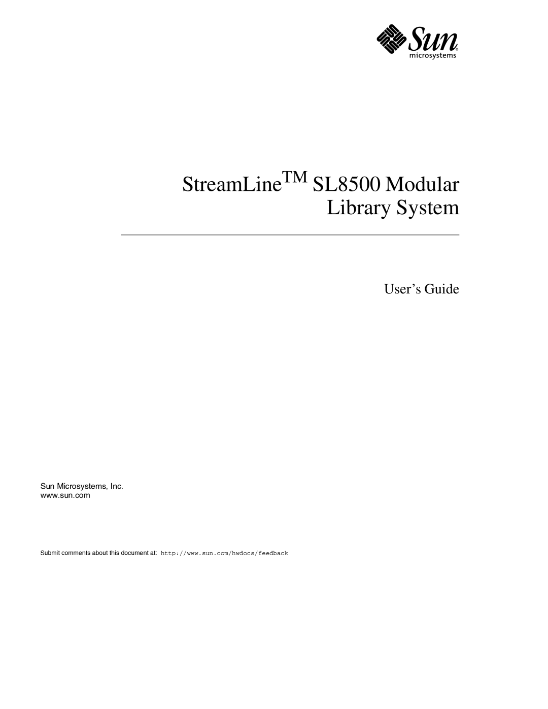 Sun Microsystems manual StreamLineTM SL8500 Modular Library System, User’s Guide 