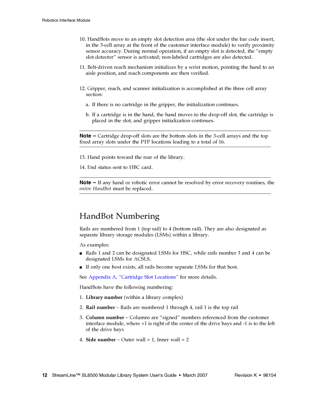 Sun Microsystems SL8500 manual HandBot Numbering, See Appendix A, Cartridge Slot Locations for more details 