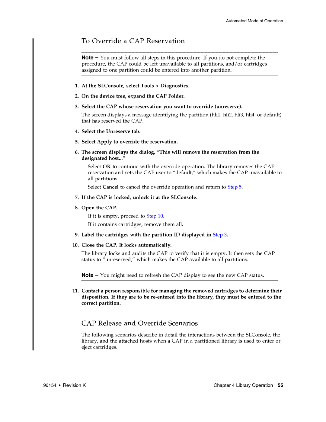 Sun Microsystems SL8500 manual To Override a CAP Reservation, CAP Release and Override Scenarios 