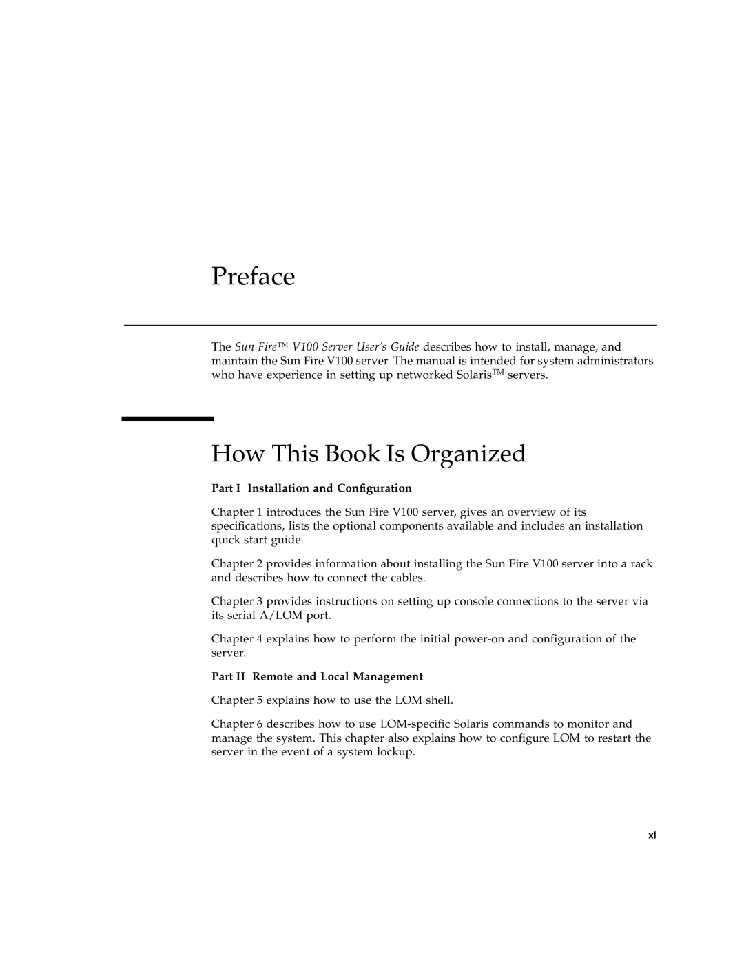 Sun Microsystems Sun Fire V100 manual Preface, How This Book Is Organized, Part I Installation and Configuration 