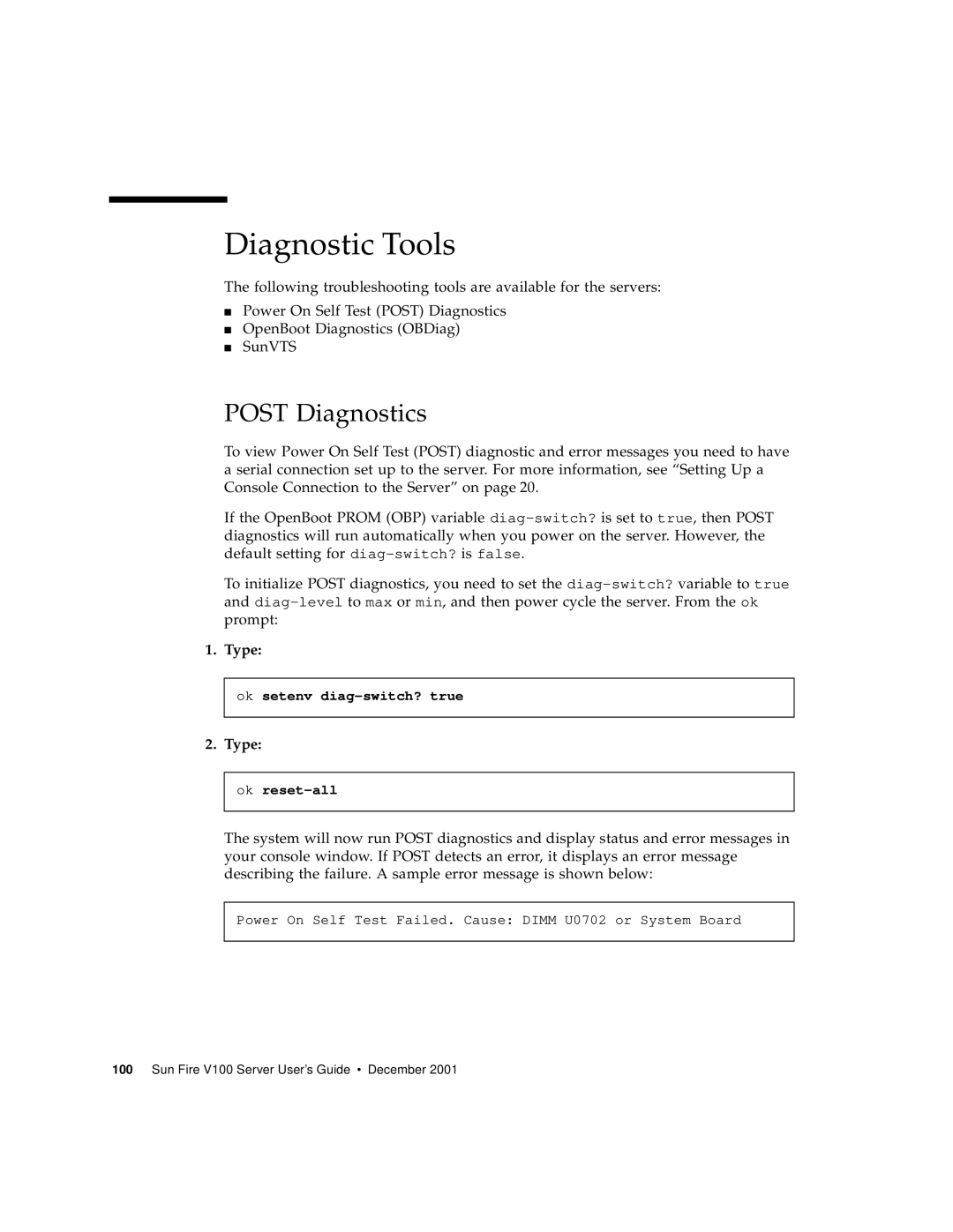 Sun Microsystems Sun Fire V100 manual Diagnostic Tools, POST Diagnostics, Type 