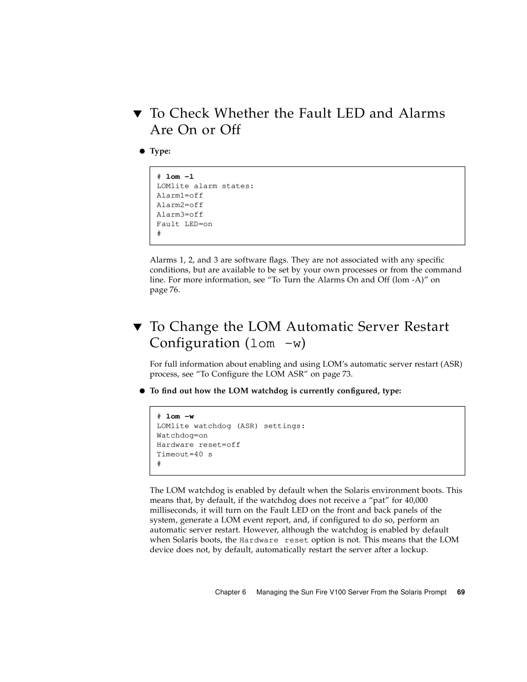 Sun Microsystems Sun Fire V100 manual To Check Whether the Fault LED and Alarms Are On or Off, Type, # lom -l, # lom -w 