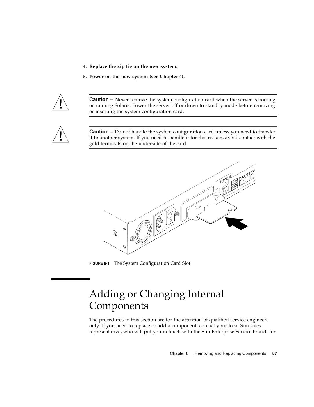 Sun Microsystems Sun Fire V100 manual Adding or Changing Internal Components, 1The System Configuration Card Slot 