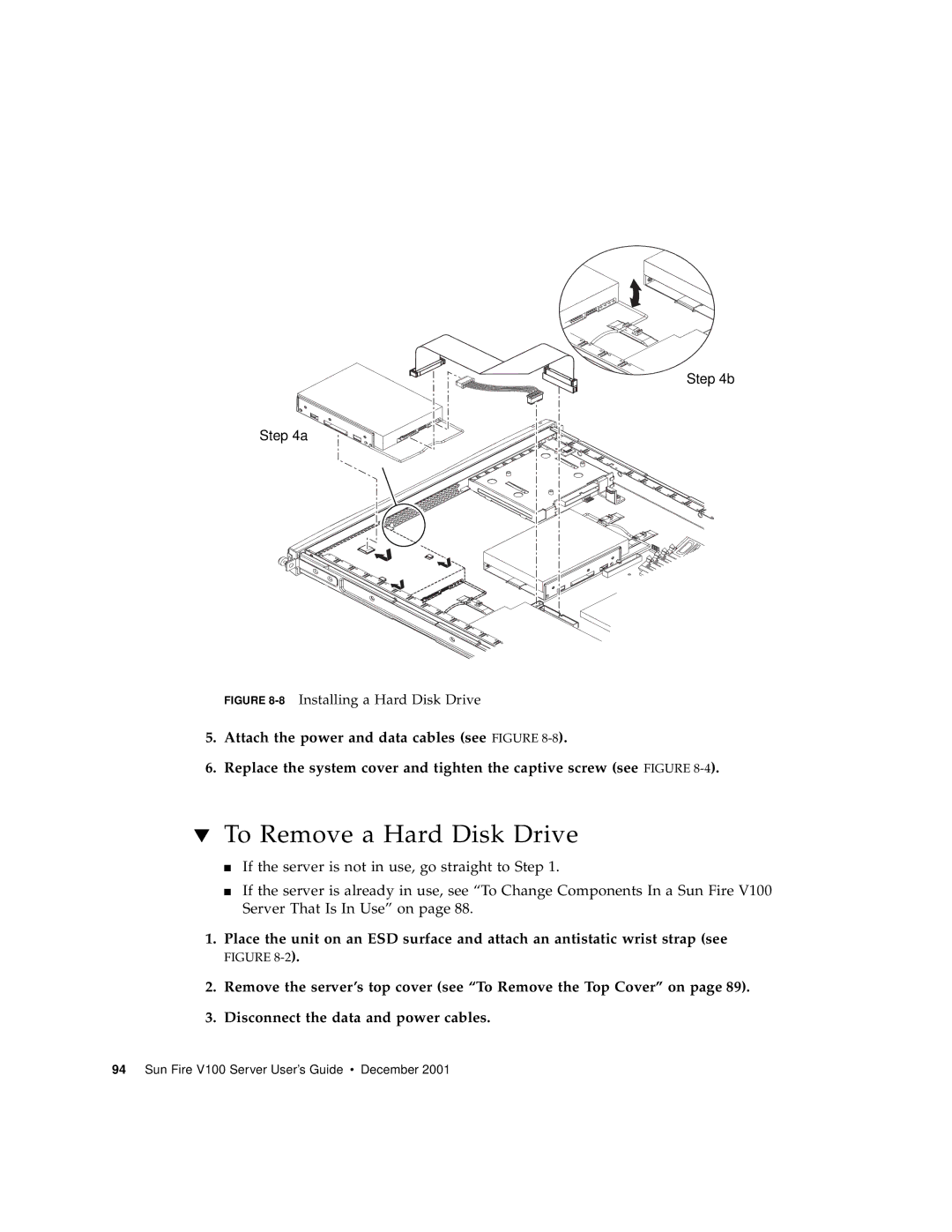 Sun Microsystems Sun Fire V100 manual To Remove a Hard Disk Drive, 8Installing a Hard Disk Drive 