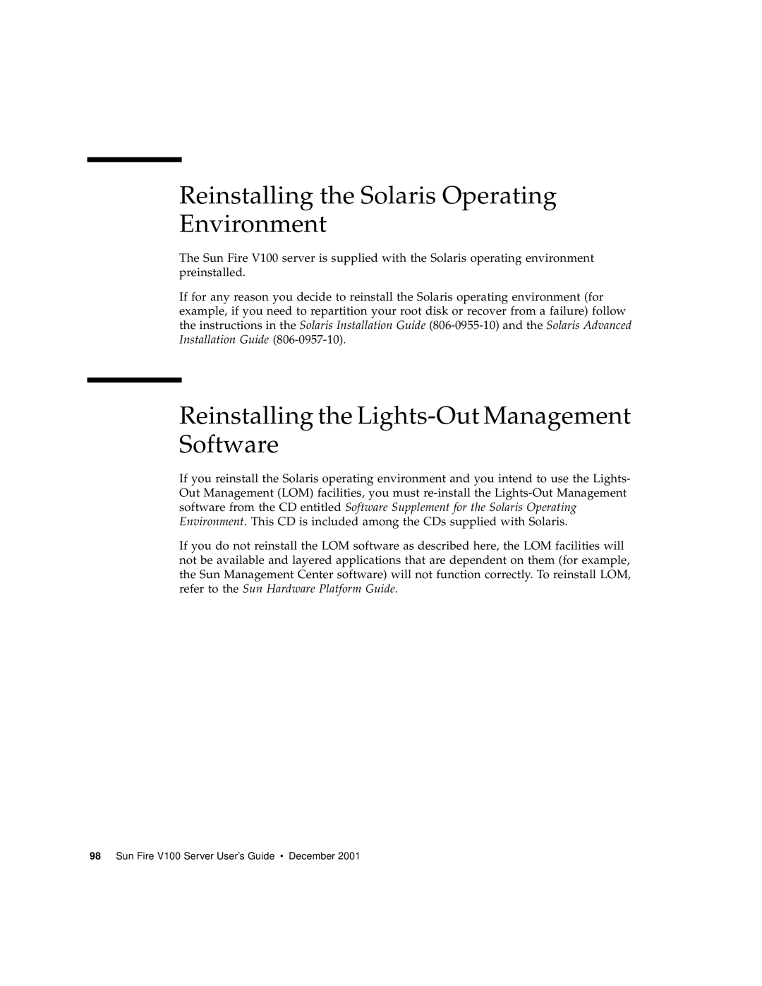 Sun Microsystems Sun Fire V100 manual Reinstalling the Solaris Operating Environment 