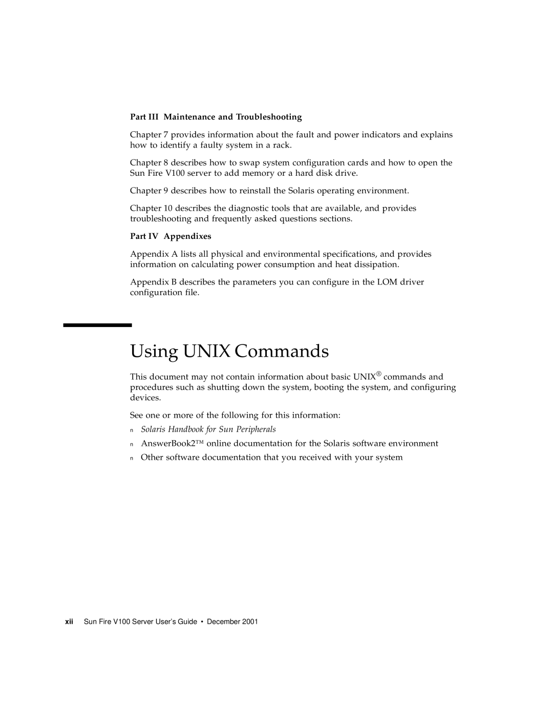 Sun Microsystems Sun Fire V100 manual Using Unix Commands, Part III Maintenance and Troubleshooting, Part IV Appendixes 