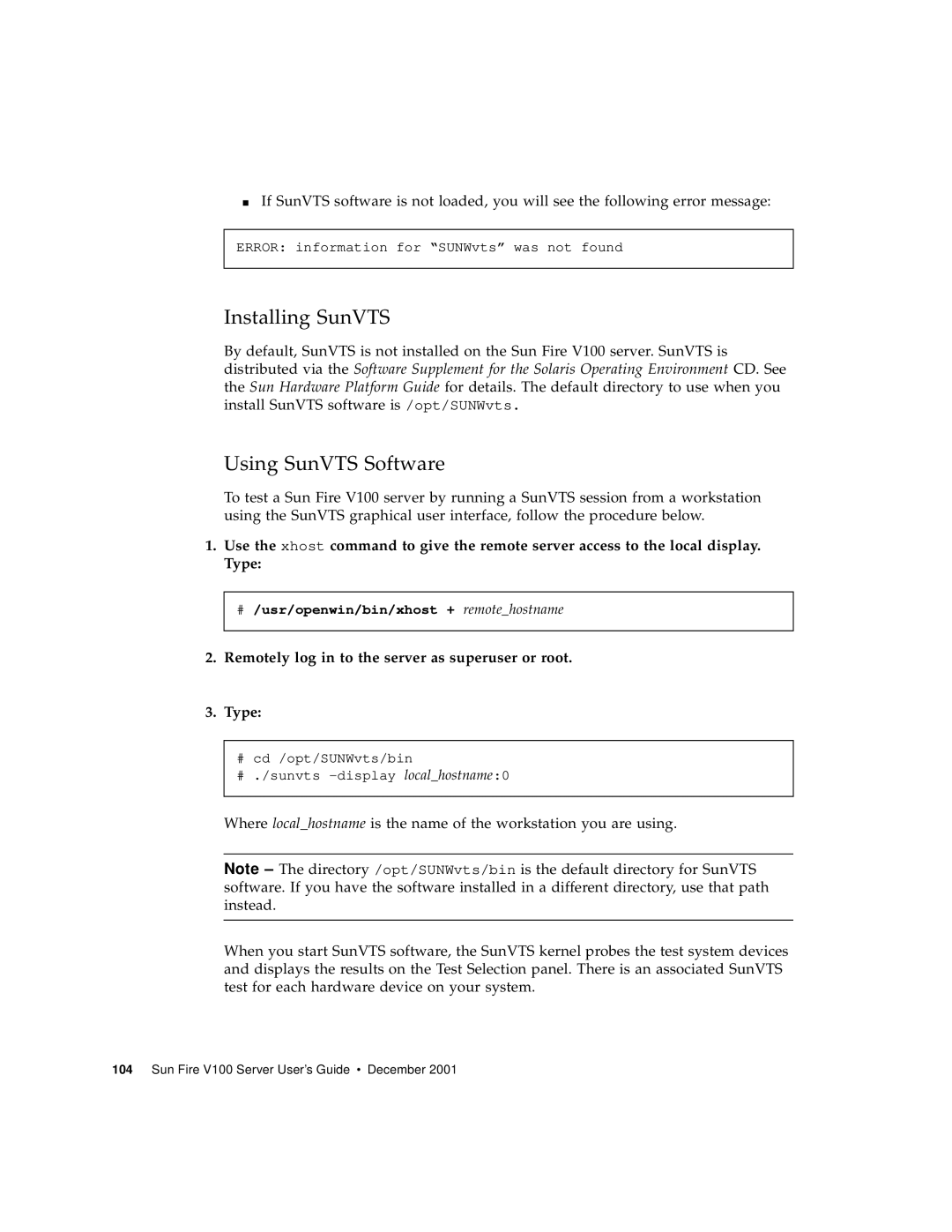 Sun Microsystems Sun Fire V100 manual Installing SunVTS, Remotely log in to the server as superuser or root Type 