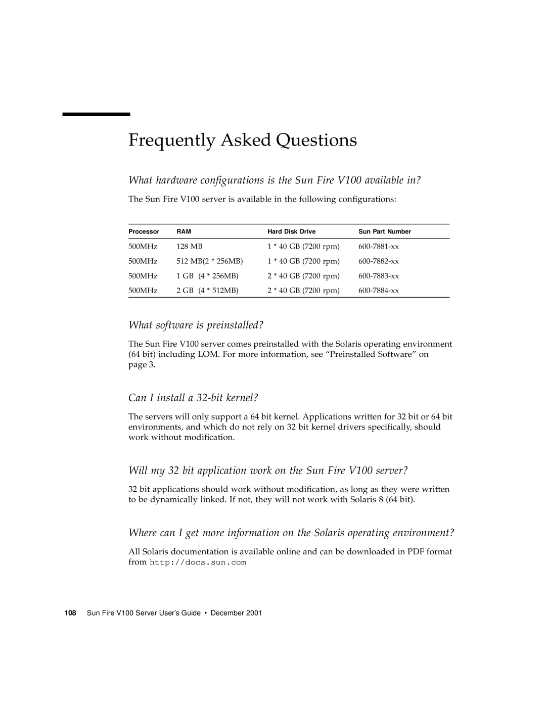 Sun Microsystems Sun Fire V100 manual Frequently Asked Questions, What software is preinstalled? 