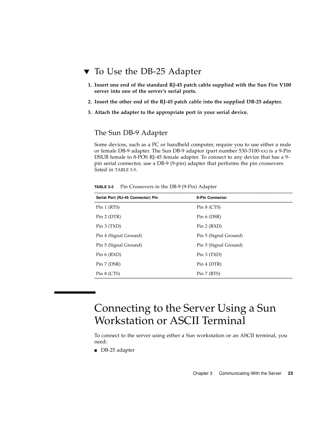 Sun Microsystems Sun Fire V100 manual To Use the DB-25 Adapter, 5Pin Crossovers in the DB-9 9-Pin Adapter 