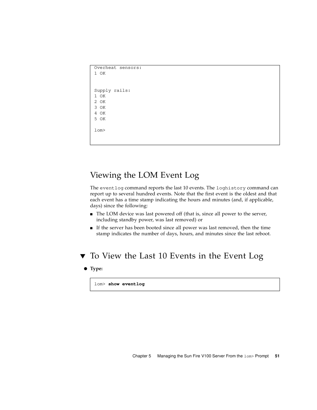 Sun Microsystems Sun Fire V100 manual Viewing the LOM Event Log, To View the Last 10 Events in the Event Log, Type 