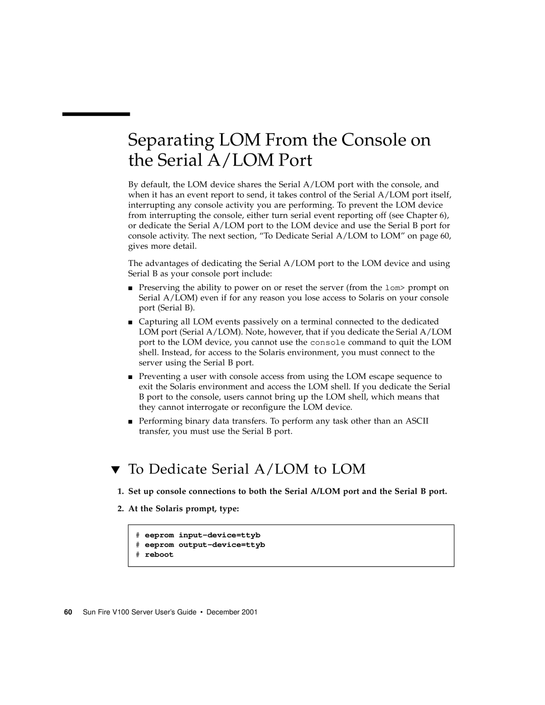 Sun Microsystems Sun Fire V100 Separating LOM From the Console on the Serial A/LOM Port, To Dedicate Serial A/LOM to LOM 