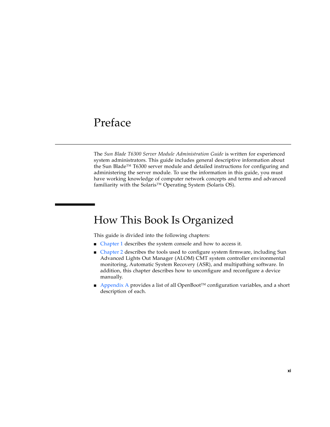 Sun Microsystems T6300 manual Preface, How This Book Is Organized 