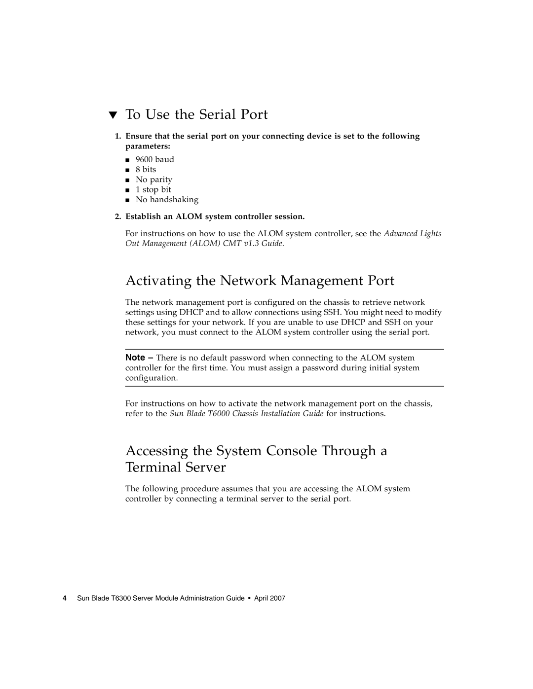 Sun Microsystems T6300 manual To Use the Serial Port, Activating the Network Management Port 