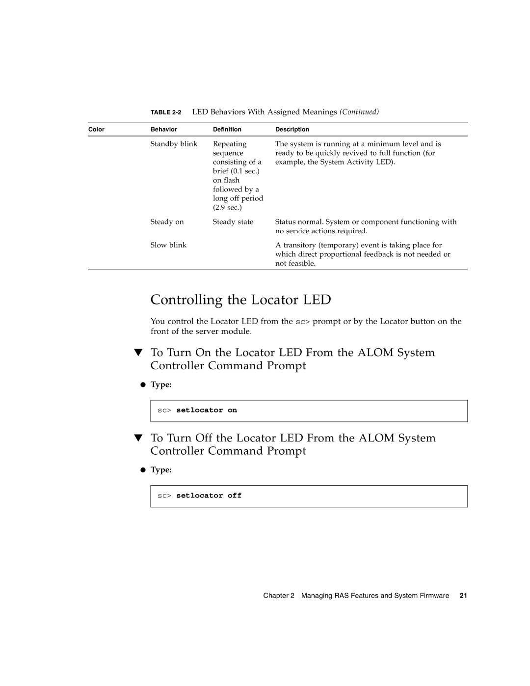 Sun Microsystems T6300 manual Controlling the Locator LED, Type 