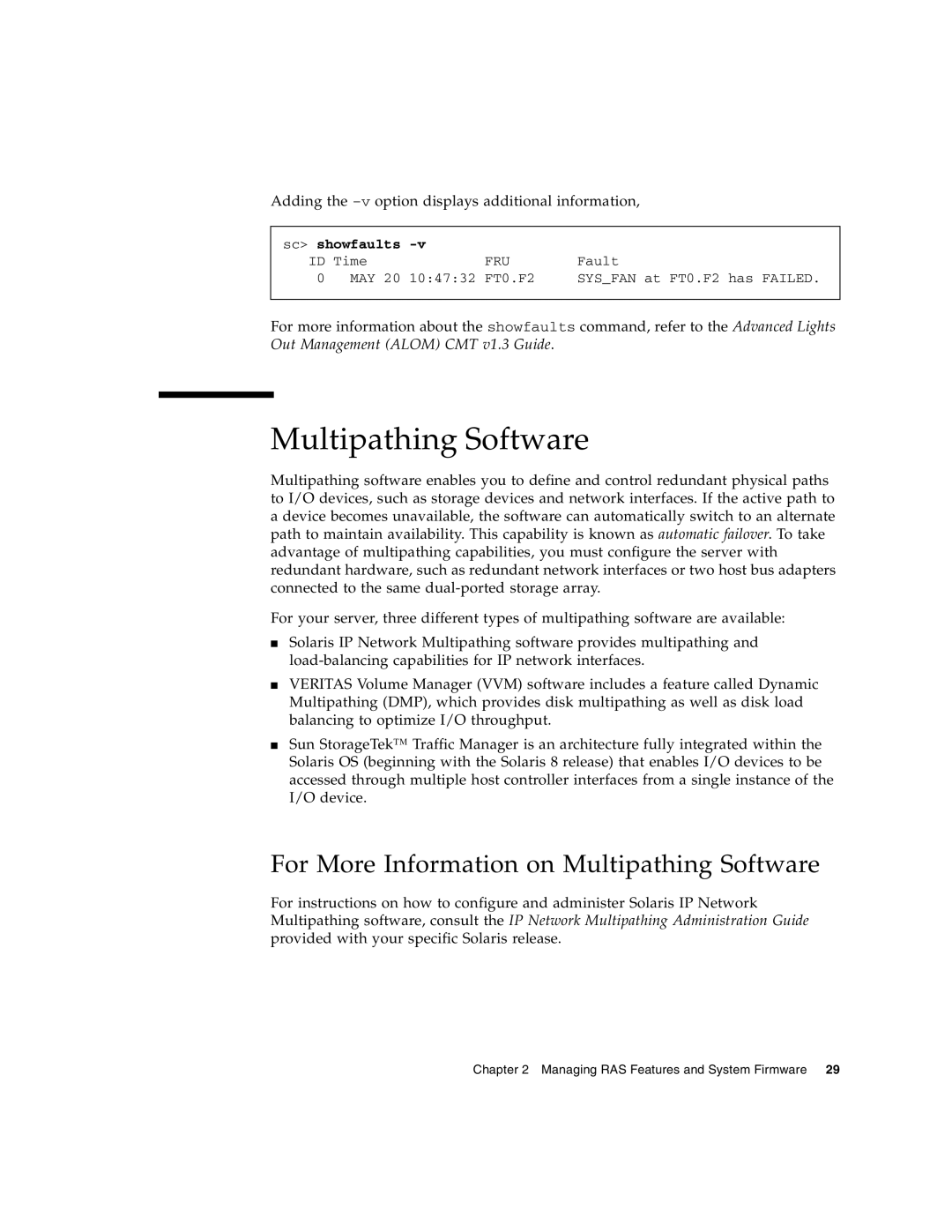 Sun Microsystems T6300 manual For More Information on Multipathing Software 