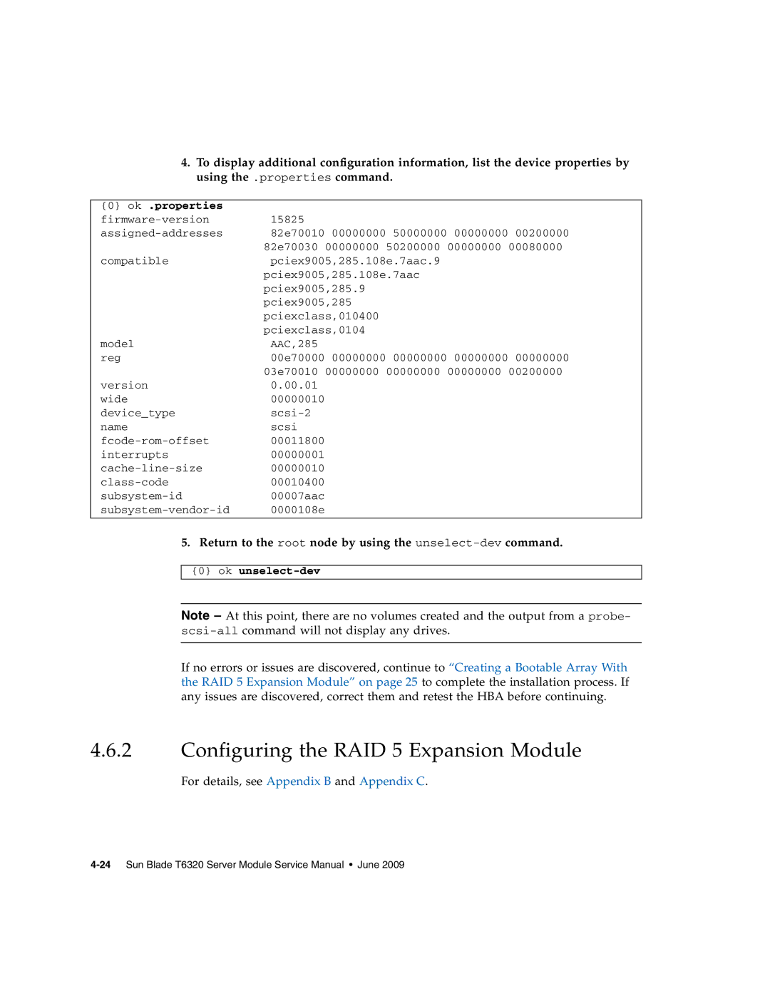 Sun Microsystems T6320 Configuring the RAID 5 Expansion Module, Return to the root node by using the unselect-devcommand 