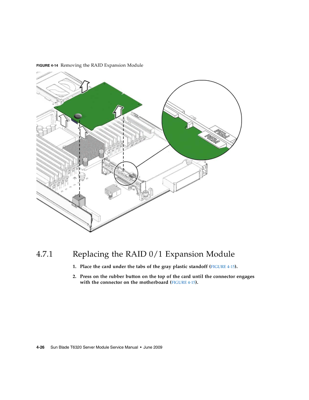 Sun Microsystems T6320 service manual Replacing the RAID 0/1 Expansion Module, 14Removing the RAID Expansion Module 