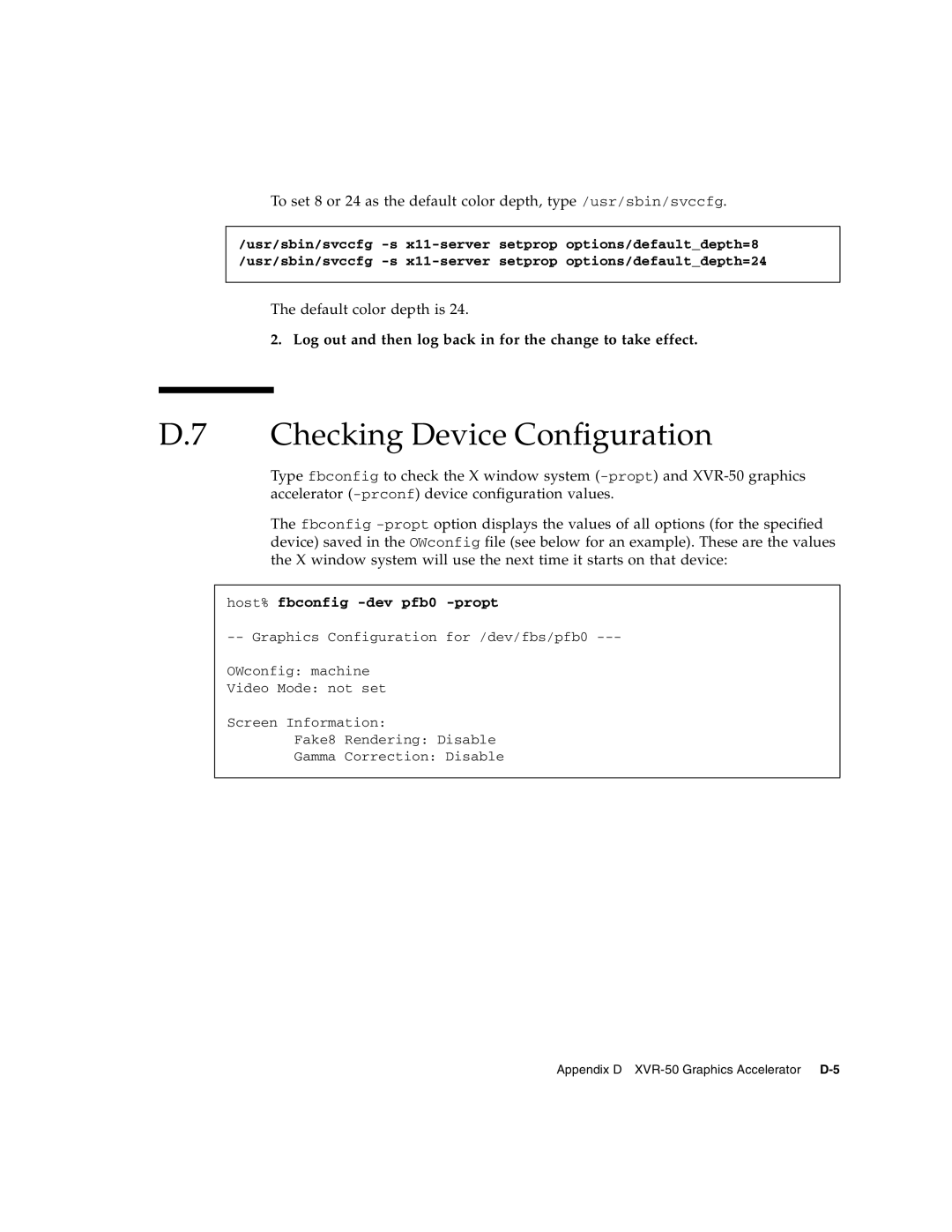 Sun Microsystems T6320 Checking Device Configuration, Log out and then log back in for the change to take effect 