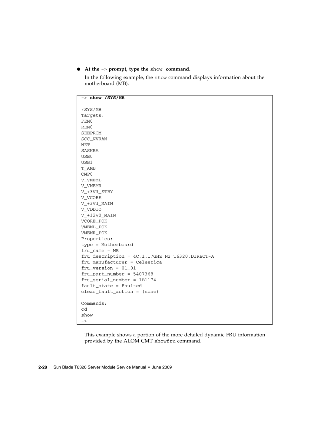 Sun Microsystems T6320 service manual At the -prompt, type the show command, Show /SYS/MB 