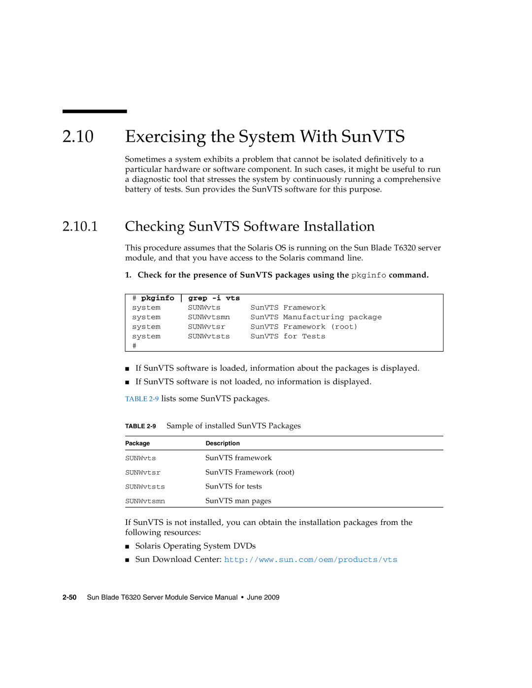 Sun Microsystems T6320 Exercising the System With SunVTS, Checking SunVTS Software Installation, # pkginfo grep -i vts 