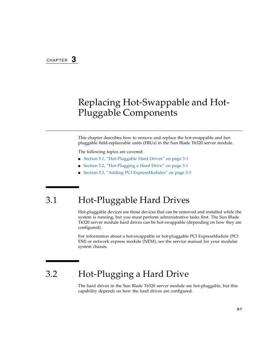 Sun Microsystems T6320 service manual Hot-Pluggable Hard Drives, Hot-Plugging a Hard Drive 