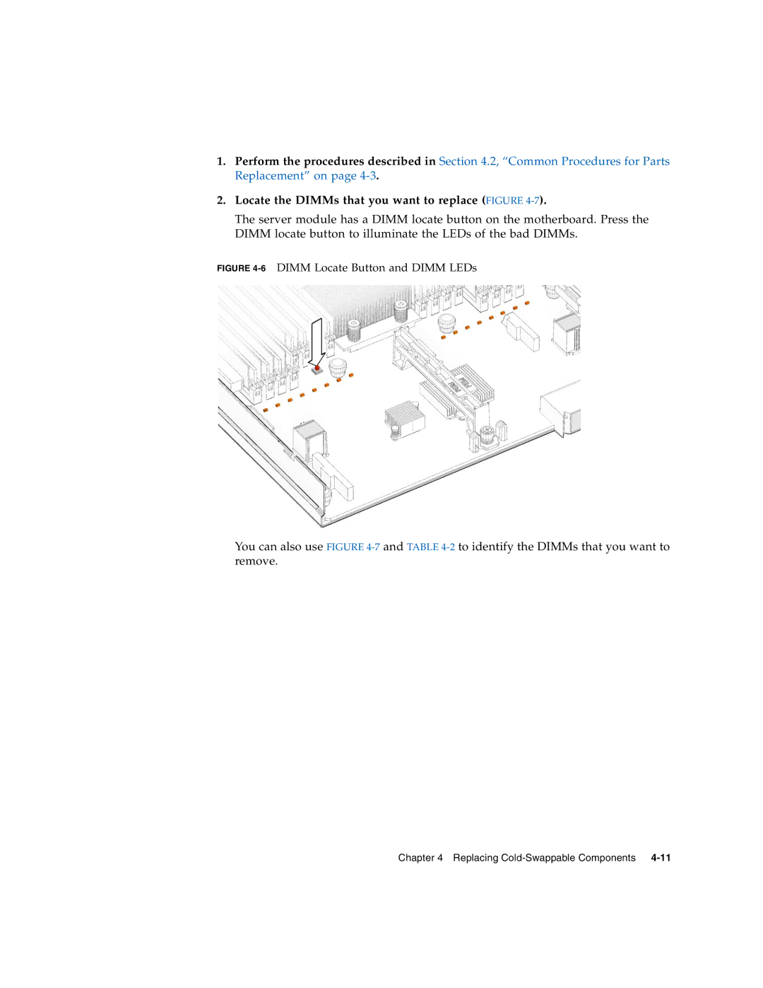 Sun Microsystems T6320 service manual Locate the DIMMs that you want to replace Figure, 6DIMM Locate Button and Dimm LEDs 